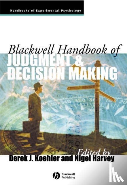  - Blackwell Handbook of Judgment and Decision Making