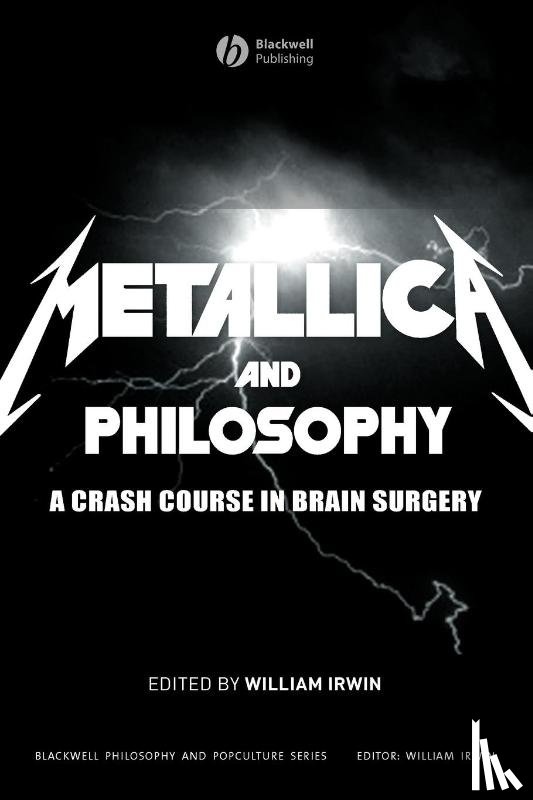  - Metallica and Philosophy