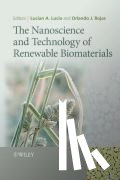  - The Nanoscience and Technology of Renewable Biomaterials