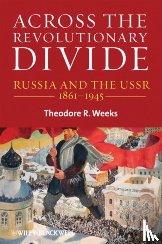 Weeks, Theodore R. (Southern Illinois University at Carbondale - Across the Revolutionary Divide