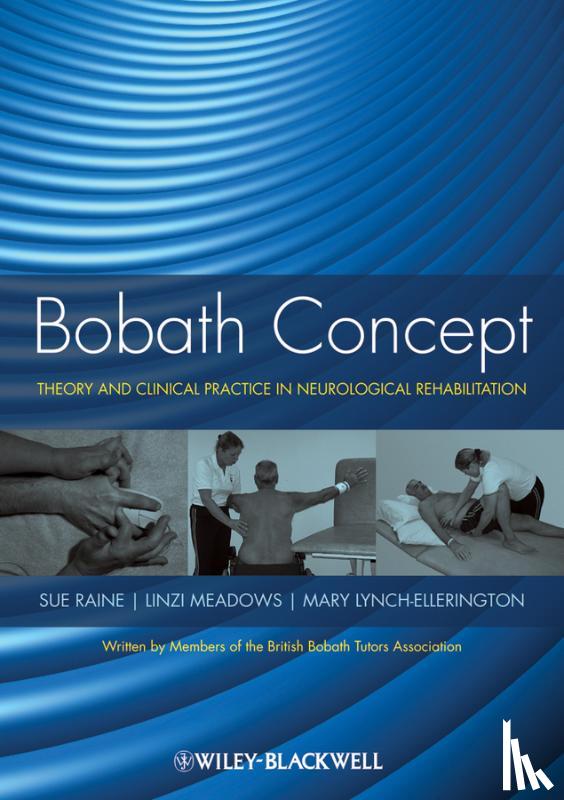 Meadows, L - Bobath Concept - Theory and Clinical Practice in Neurological Rehabilitation