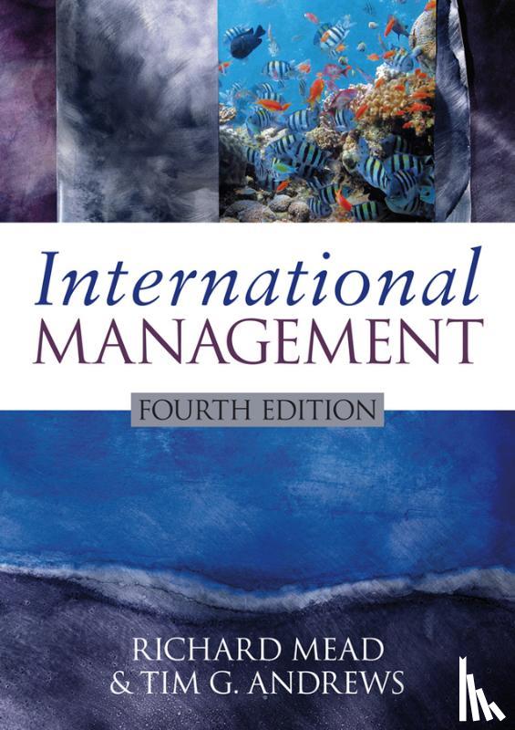 Mead, Richard (University of London), Andrews, Tim G. (University of Strathclyde) - International Management