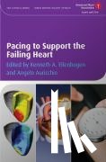  - Pacing to Support the Failing Heart