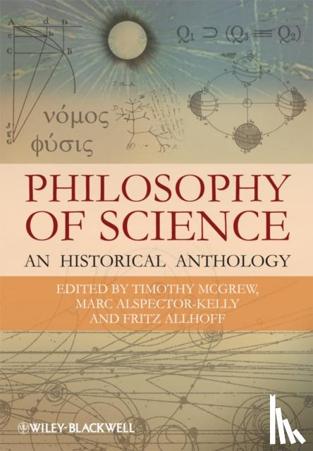 Timothy McGrew, Marc Alspector-Kelly, Fritz Allhoff - Philosophy of Science