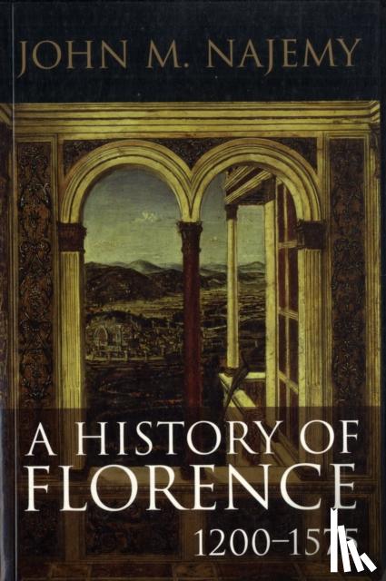 Najemy, John M. (Cornell University, USA) - A History of Florence, 1200 - 1575