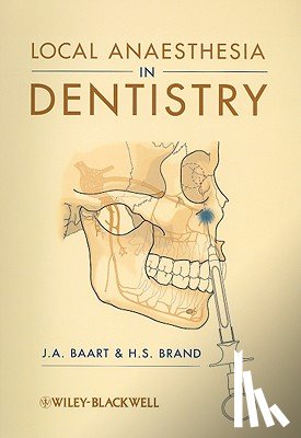 Baart, J. A. (Academic Centre for Dentistry), Brand, H. S. (Academic Centre for Dentistry) - Local Anaesthesia in Dentistry