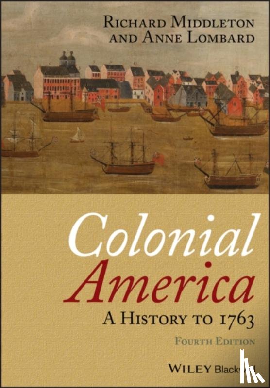 Middleton, Richard (Formerly Queen’s University, Lombard, Anne (California State University - Colonial America