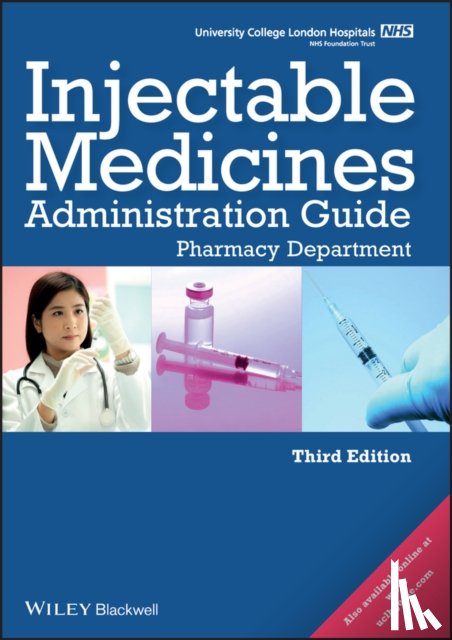 University College London Hospitals - UCL Hospitals Injectable Medicines Administration Guide