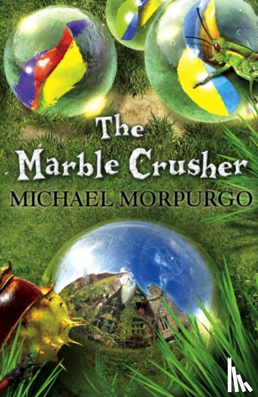 Morpurgo, Michael - The Marble Crusher