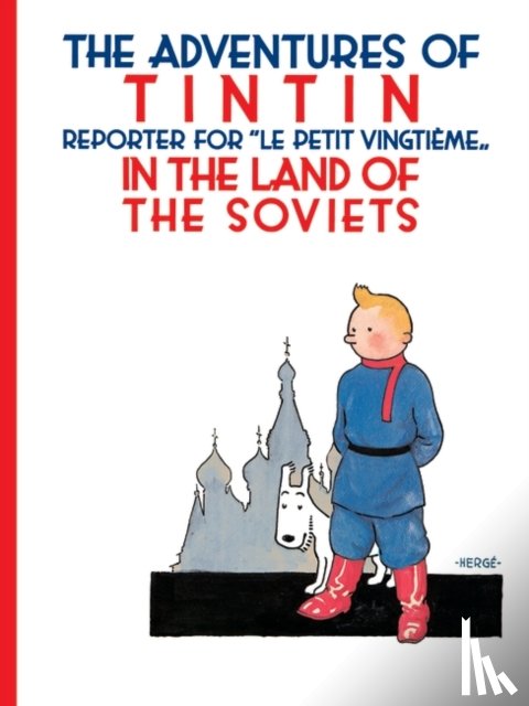 Herge - Tintin in the Land of the Soviets