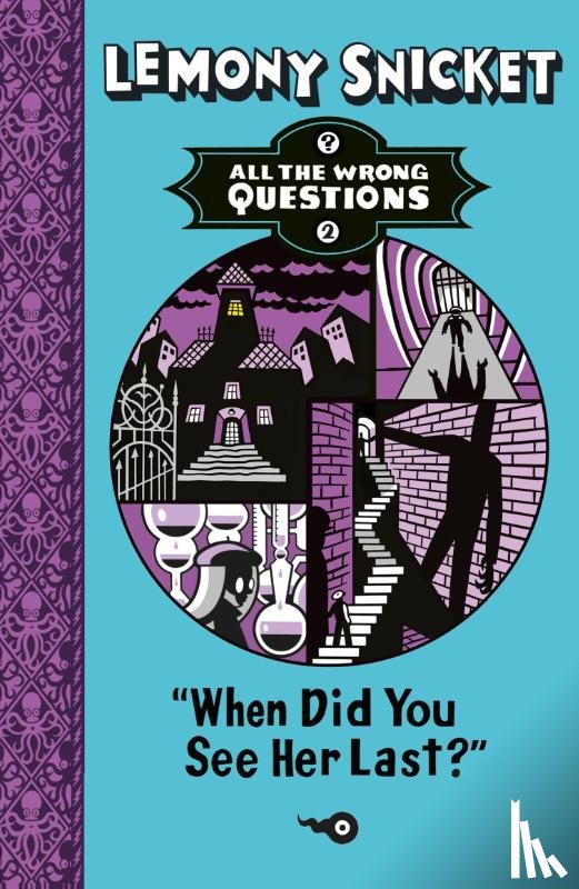 Snicket, Lemony - When Did You See Her Last?