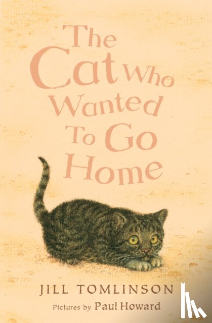 Tomlinson, Jill - The Cat Who Wanted to Go Home