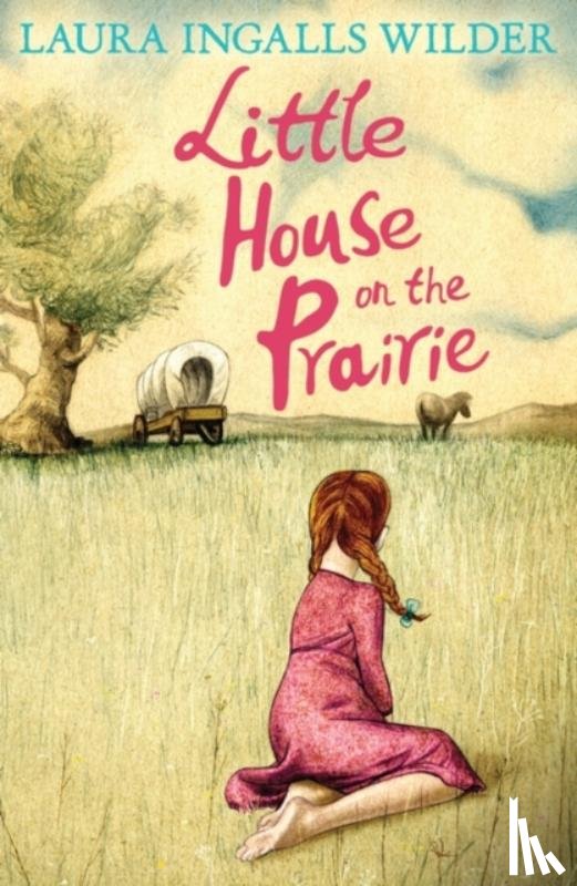 Ingalls Wilder, Laura - Little House on the Prairie