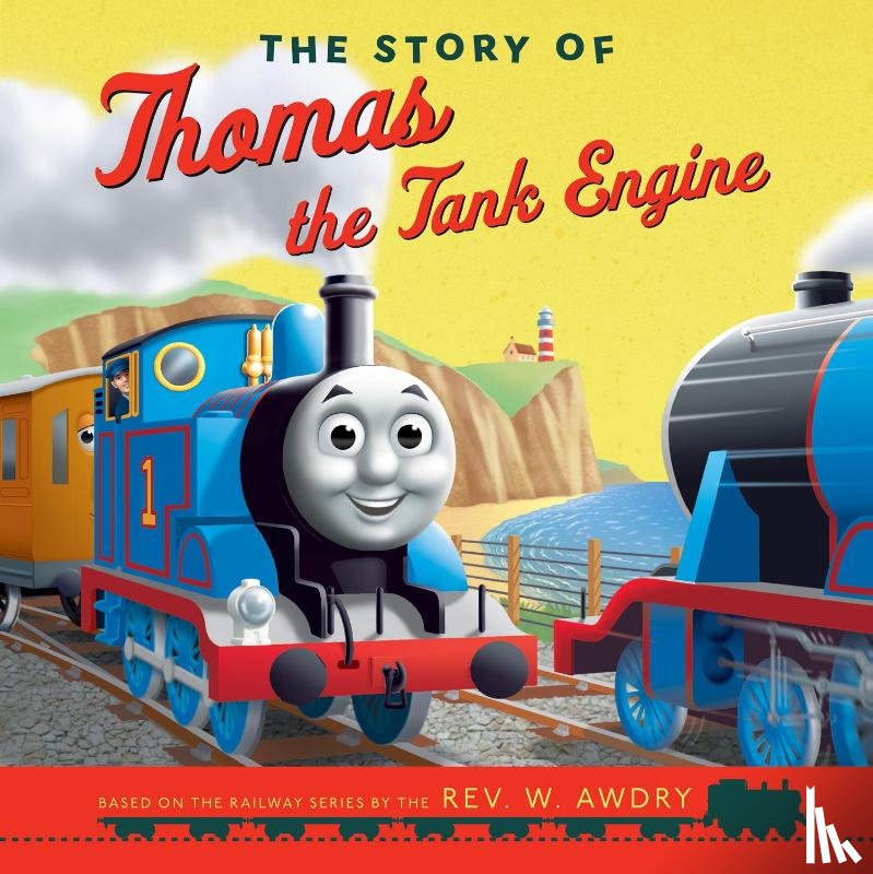 Egmont Publishing UK - The Story of Thomas the Tank Engine