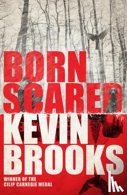 Brooks, Kevin - Born Scared