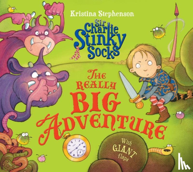 Stephenson, Kristina - Sir Charlie Stinky Socks: The Really Big Adventure
