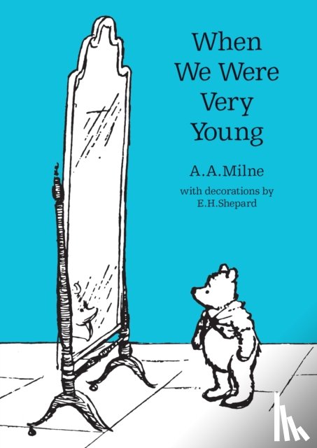 Milne, A. A. - When We Were Very Young