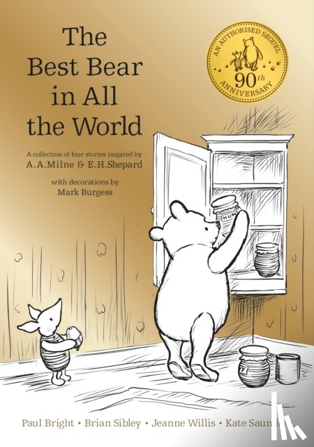 Milne, A. A., Saunders, Kate, Sibley, Brian, Bright, Paul - Winnie the Pooh: The Best Bear in all the World