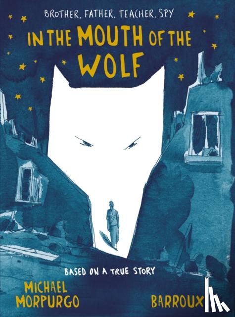 Morpurgo, Michael - In the Mouth of the Wolf