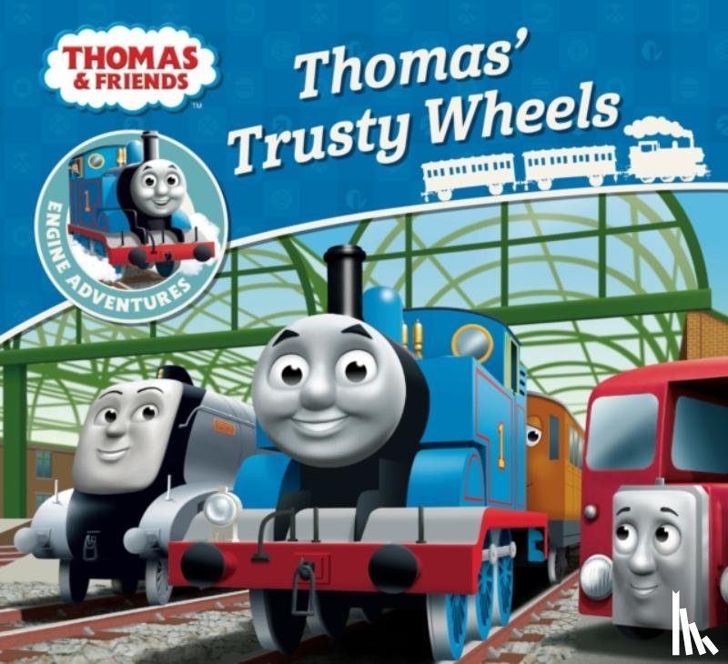 Awdry, Rev. W. - Thomas & Friends: Thomas' Trusty Wheels