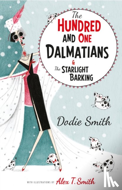 Smith, Dodie - The Hundred and One Dalmatians Modern Classic
