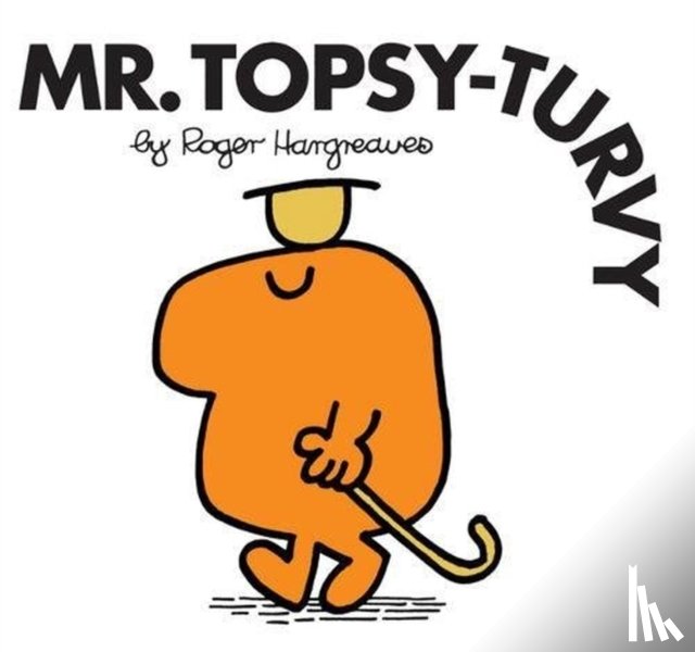 Hargreaves, Roger - Mr. Topsy-Turvy