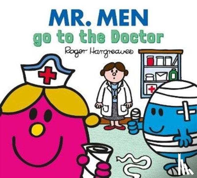 Hargreaves, Adam - Mr. Men Little Miss go to the Doctor