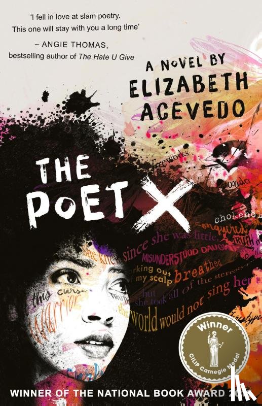 Acevedo, Elizabeth - The Poet X – WINNER OF THE CILIP CARNEGIE MEDAL 2019