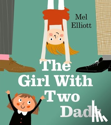 Elliott, Mel - The Girl with Two Dads