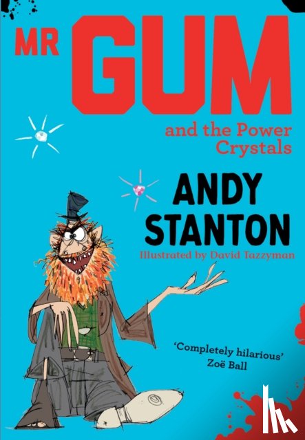 Stanton, Andy - Mr Gum and the Power Crystals