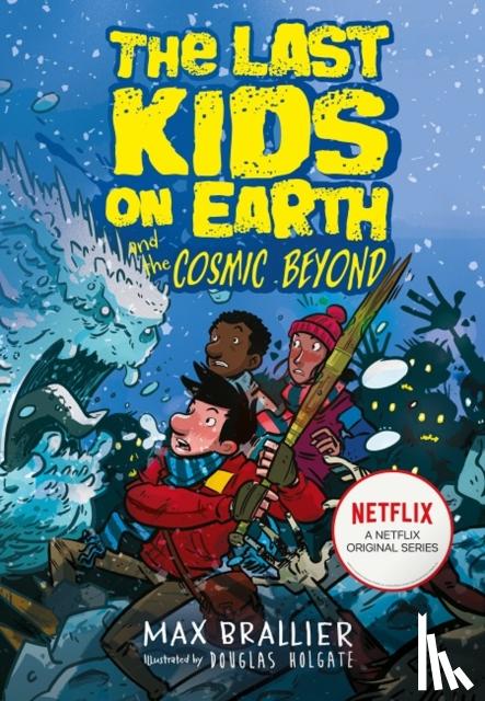 Brallier, Max - The Last Kids on Earth and the Cosmic Beyond
