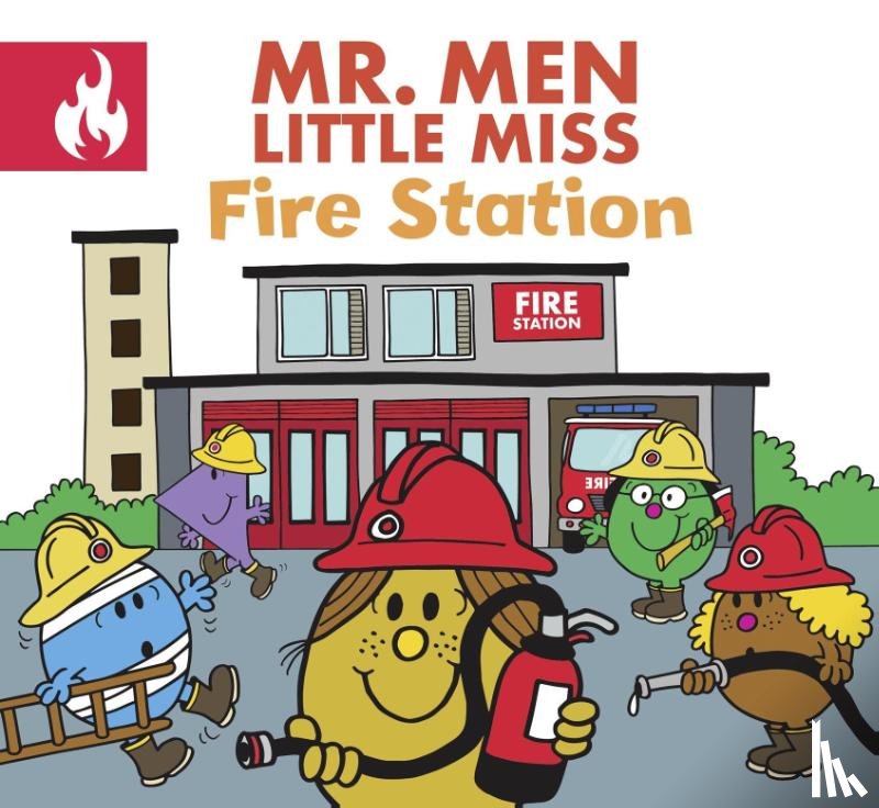 Hargreaves, Adam - Mr. Men Little Miss Fire Station