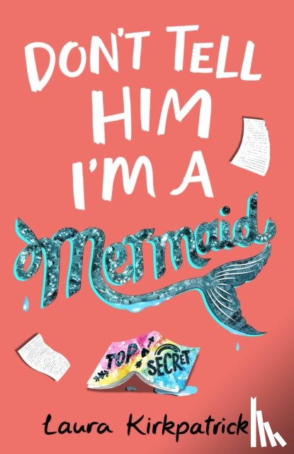 Kirkpatrick, Laura - Don't Tell Him I'm a Mermaid