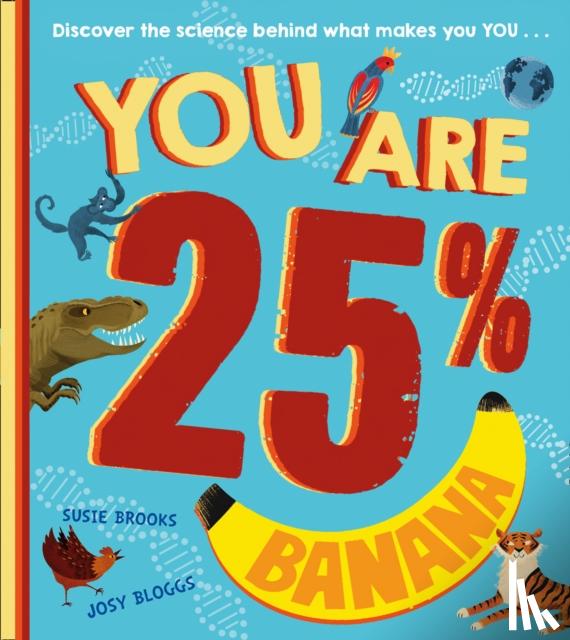 Brooks, Susie - You Are 25% Banana