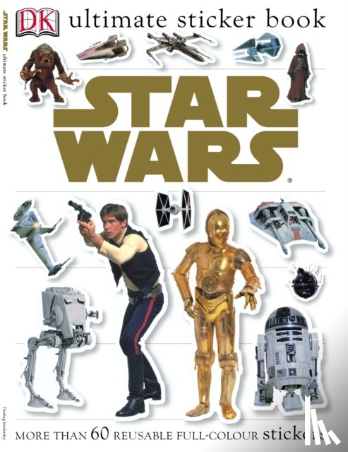 Smith, Rebecca - Star Wars Classic Ultimate Sticker Book