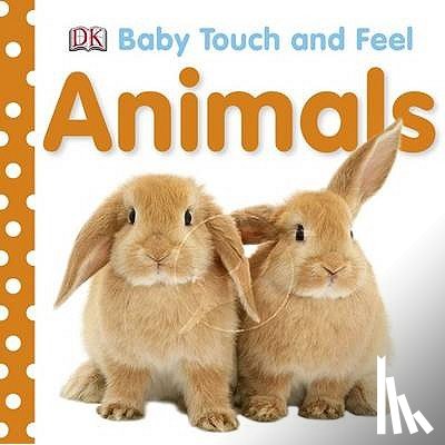 DK - Baby Touch and Feel Animals