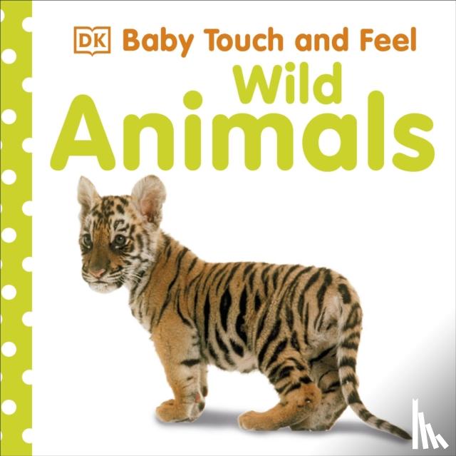 DK - Baby Touch and Feel Wild Animals