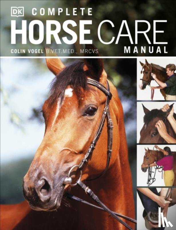 Vogel, Colin - Complete Horse Care Manual