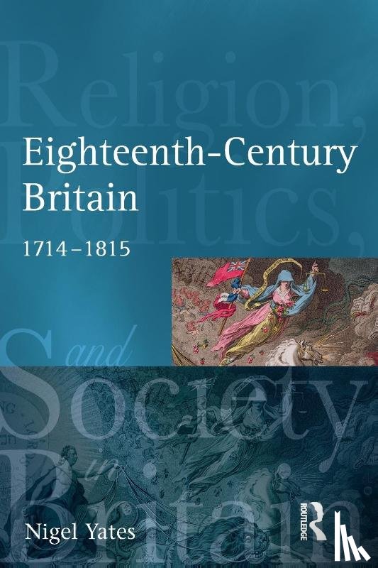 Yates, Nigel - Eighteenth Century Britain