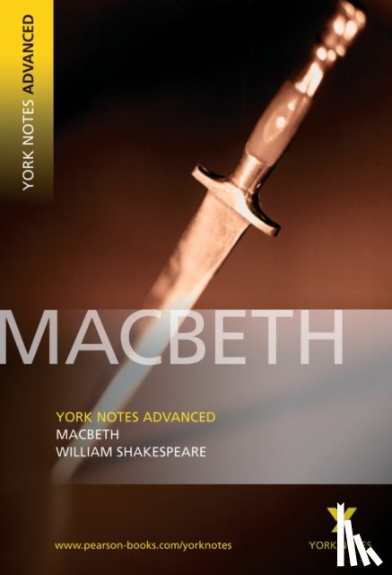 Shakespeare, William - Macbeth (York Notes Advanced) English Literature Study Guide - for 2025, 2026 exams