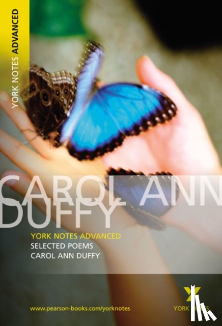 Duffy, Carol - Selected Poems of Carol Ann Duffy (York Notes Advanced) English Literature Study Guide - for 2025, 2026 exams