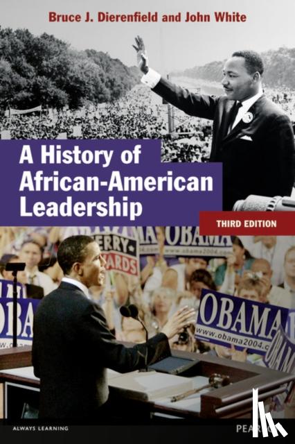 White, John (Anglia Ruskin University, UK), Dierenfield, Bruce J. - A History of African-American Leadership