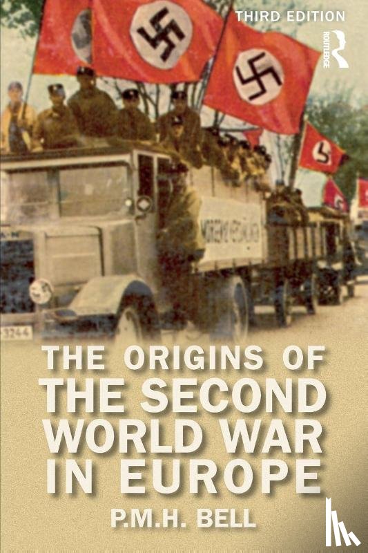 Bell, P. M. H. - The Origins of the Second World War in Europe
