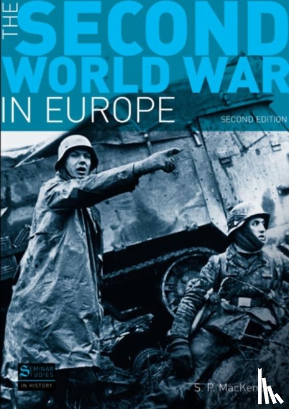 Mackenzie, S.P. - The Second World War in Europe