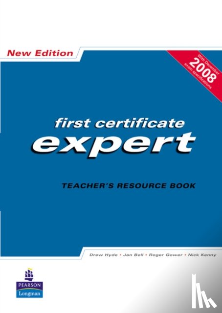 Hyde, Drew, Bell, Jan, Gower, Roger, Kenny, Nick - FCE Expert New Edition Teachers Resource book