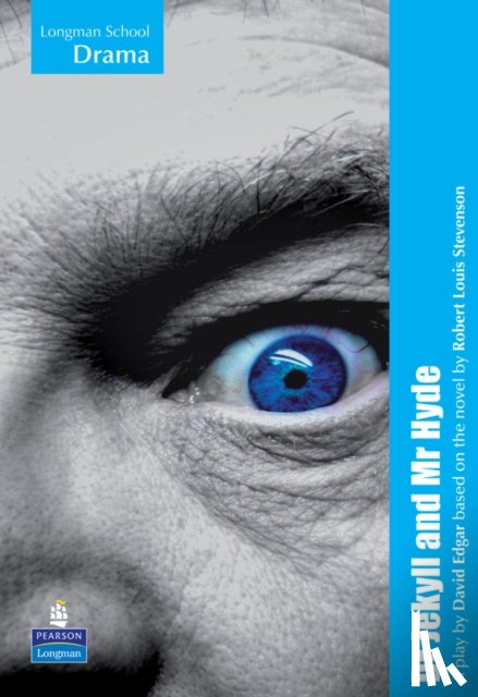 Edgar, David - Longman School Drama: Dr Jekyll and Mr Hyde playscript