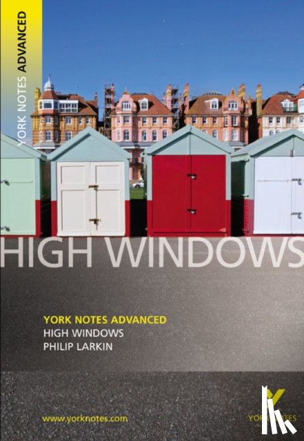 Larkin, Philip - High Windows : York Notes Advanced - for 2026, 2027 exams