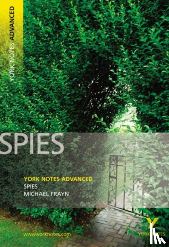 Frayn, Michael - Spies (York Notes Advanced) English Literature Study Guide - for 2025, 2026 exams