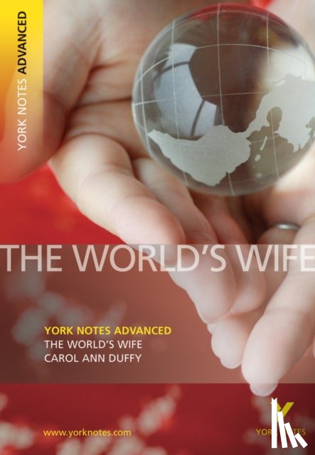 Duffy, Carol - The "World's Wife" by Carol Ann Duffy: everything you need to catch up, study and prepare for 2025 assessments and 2026 exams