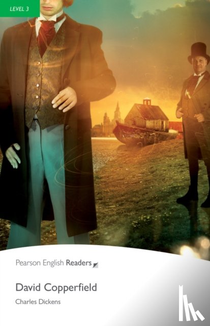 Dickens, Charles - Level 3: David Copperfield